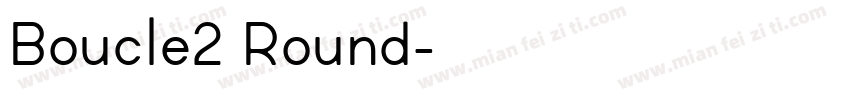 Boucle2 Round字体转换
